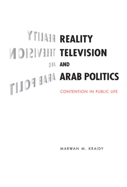 Reality Television and Arab Politics
