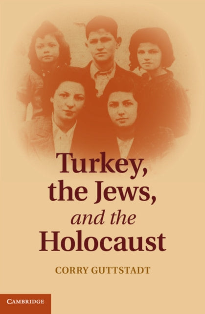 Book cover of: Turkey, the Jews, and the Holocaust