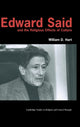 Book cover of: Edward Said and the Religious Effects of Culture. By: William D. Hart