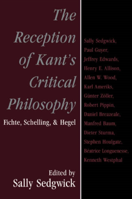 The Reception of Kant's Critical Philosophy