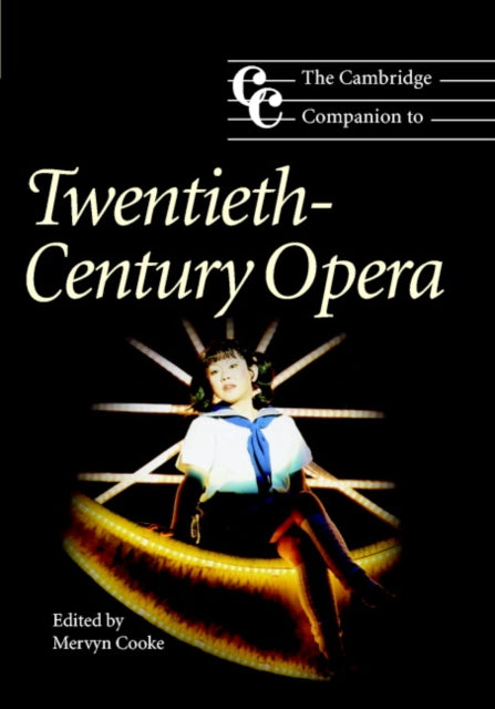 The Cambridge Companion to Twentieth-Century Opera