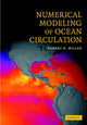 Book cover of: Numerical Modeling of Ocean Circulation. By: Robert N. Miller