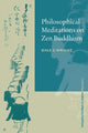 Book cover of: Philosophical Meditations on Zen Buddhism