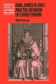 Book cover of: King James VI and I and the Reunion of Christendom. By: W. B. Patterson