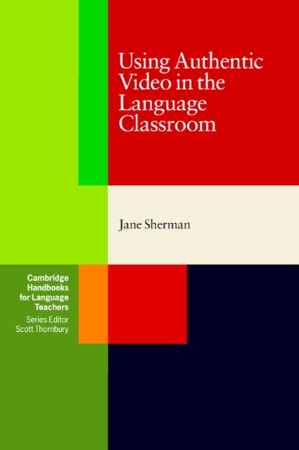 Book cover of: Using Authentic Video in the Language Classroom