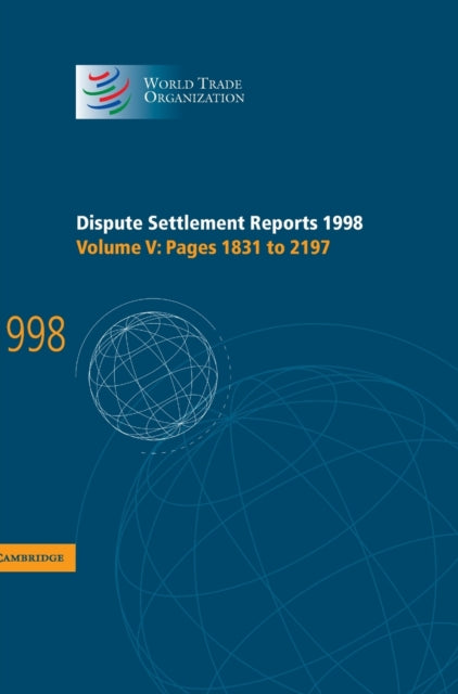 Book cover of: Dispute Settlement Reports 1998: Volume 5, Pages 1831-2197. By: World Trade Organization