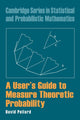 Book cover of: User's Guide to Measure Theoretic Probability. By: David Pollard