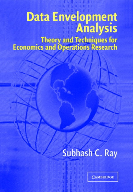 Book cover of: Data Envelopment Analysis. By: Subhash C. Ray