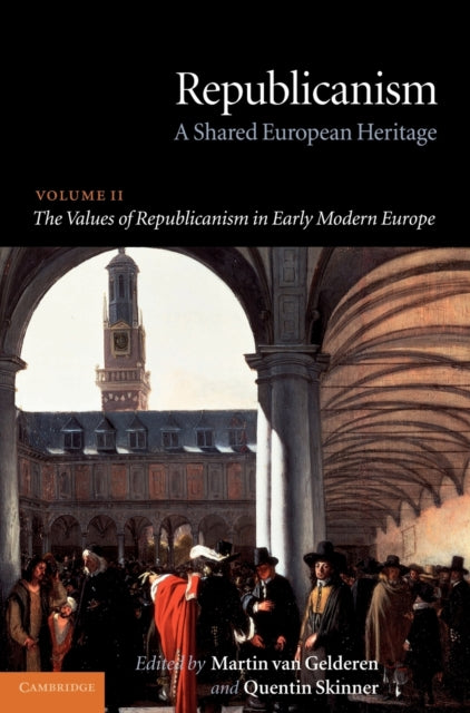Book cover of: Republicanism: Volume 2, The Values of Republicanism in Early Modern Europe