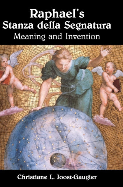 Book cover of: Raphael's Stanza della Segnatura. By: Christiane L. Joost-Gaugier