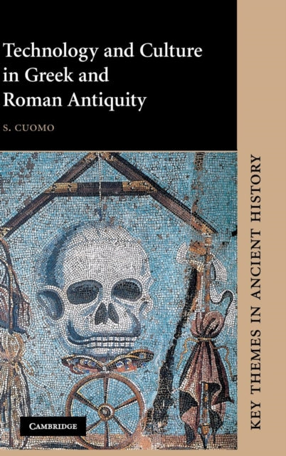 Book cover of: Technology and Culture in Greek and Roman Antiquity. By: S. Cuomo