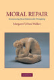 Book cover of: Moral Repair. By: Margaret Urban Walker