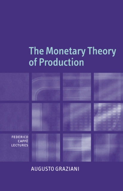 The Monetary Theory of Production