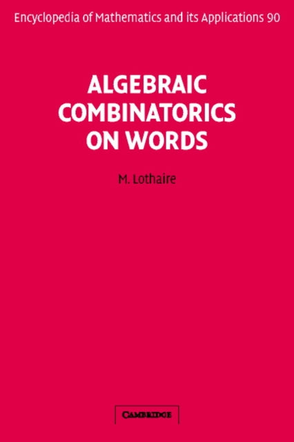 Algebraic Combinatorics on Words