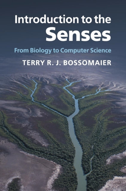 Book cover of: Introduction to the Senses. By: Terry Bossomaier