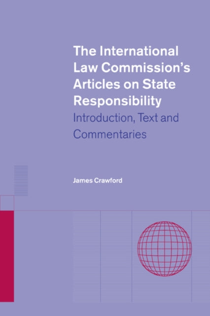 Book cover of: International Law Commission's Articles on State Responsibility. By: James Crawford