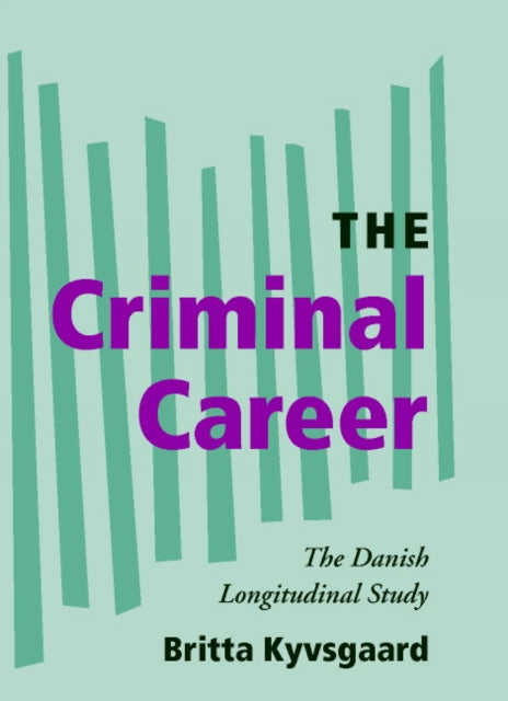 Book cover of: Criminal Career. By: Britta Kyvsgaard