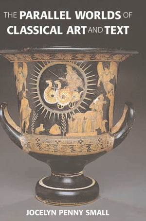The Parallel Worlds of Classical Art and Text