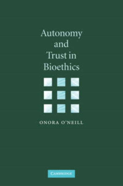 Autonomy and Trust in Bioethics