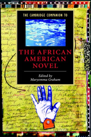 The Cambridge Companion to the African American Novel