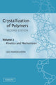 Book cover of: Crystallization of Polymers: Volume 2, Kinetics and Mechanisms