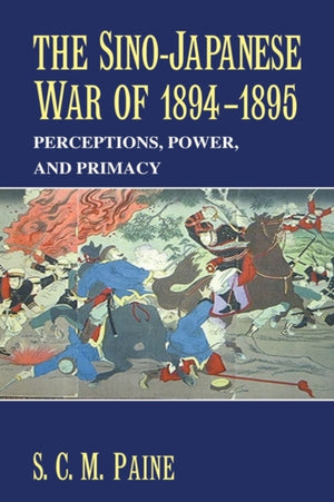 The Sino-Japanese War of 1894–1895