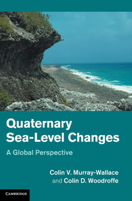 Book cover of: Quaternary Sea-Level Changes. By: Colin V. Murray-Wallace