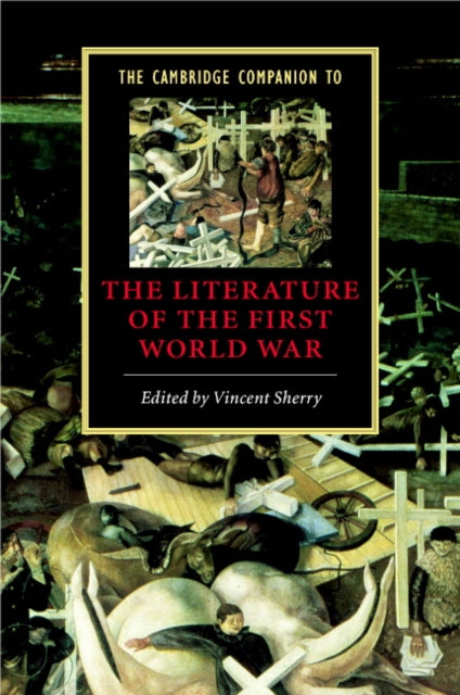Book cover of: Cambridge Companion to the Literature of the First World War