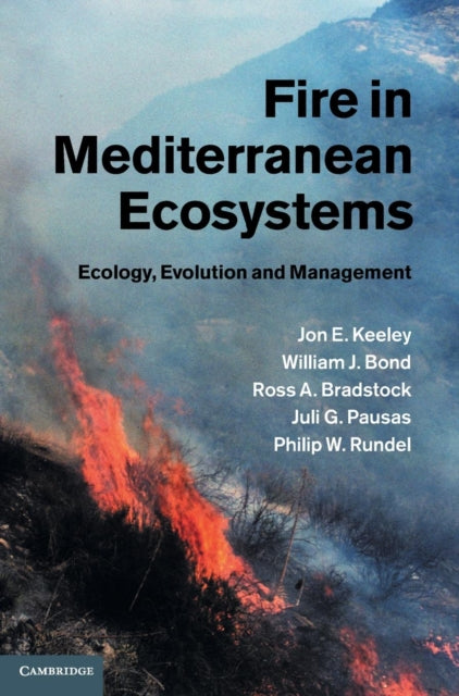 Book cover of: Fire in Mediterranean Ecosystems. By: Jon E. Keeley