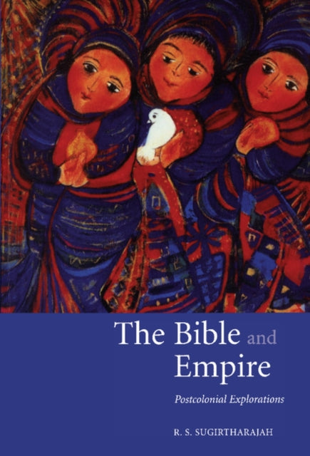 Book cover of: Bible and Empire. By: R. S. Sugirtharajah