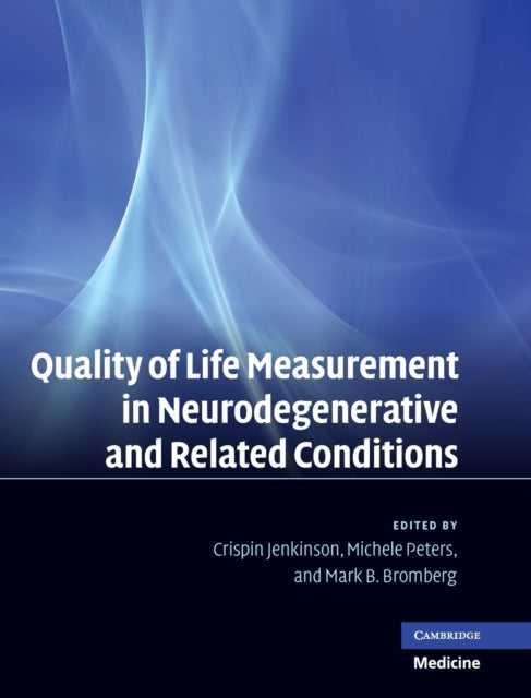 Book cover of: Quality of Life Measurement in Neurodegenerative and Related Conditions. By: Crispin Jenkinson