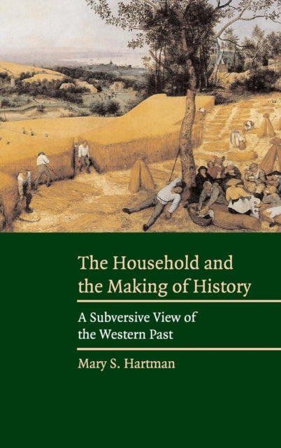 The Household and the Making of History