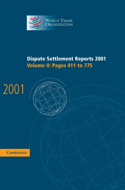 Book cover of: Dispute Settlement Reports 2001: Volume 2, Pages 411-775. By: World Trade Organization