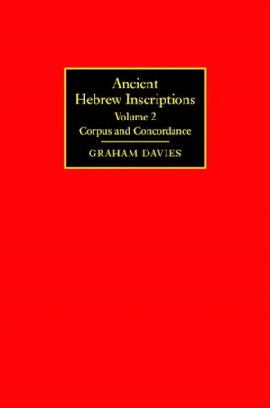Ancient Hebrew Inscriptions: Volume 2