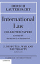Book cover of: International Law: Volume 5 , Disputes, War and Neutrality, Parts IX-XIV. By: Hersch Lauterpacht