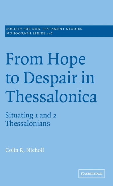 From Hope to Despair in Thessalonica