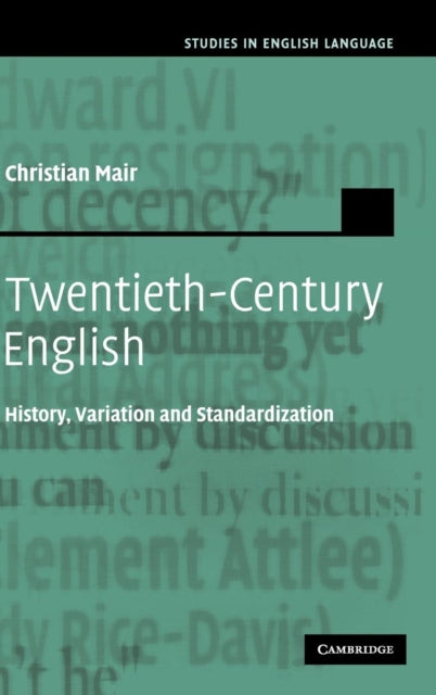 Book cover of: Twentieth-Century English. By: Christian Mair