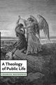 Book cover of: Theology of Public Life. By: Charles T. Mathewes