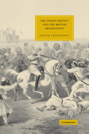 Indian Mutiny and the British Imagination