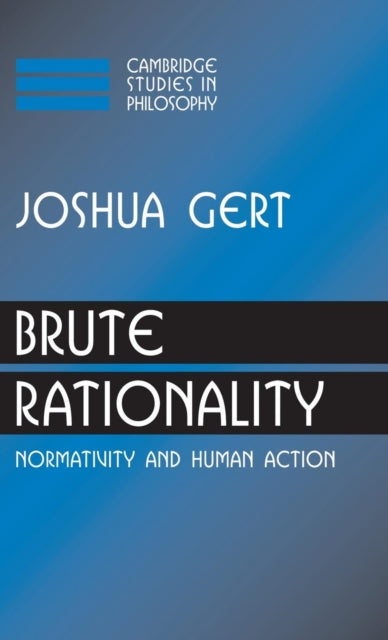Brute Rationality
