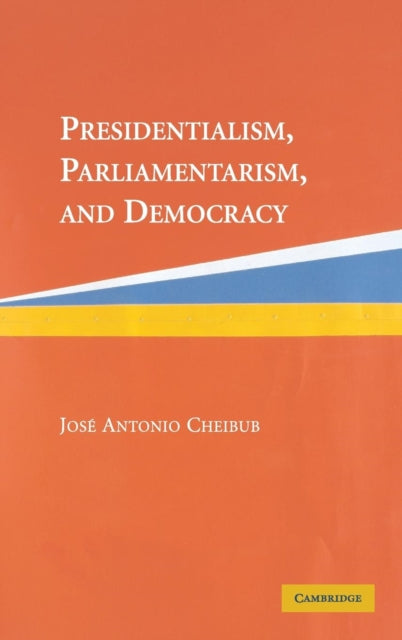 Presidentialism, Parliamentarism, and Democracy