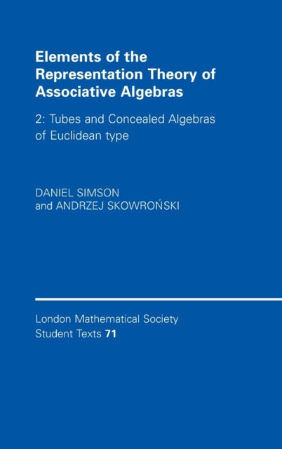 Book cover of: Elements of the Representation Theory of Associative Algebras: Volume 2, Tubes and Concealed Algebras of Euclidean type. By: Daniel Simson