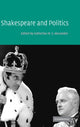 Book cover of: Shakespeare and Politics