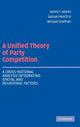 Book cover of: Unified Theory of Party Competition. By: James F. Adams