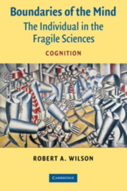 Book cover of: Boundaries of the Mind. By: Robert A. Wilson