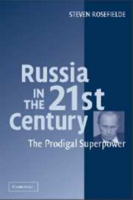 Russia in the 21st Century