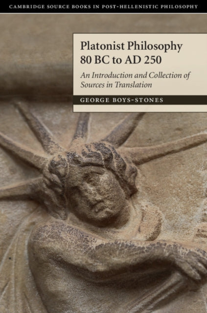 Book cover of: Platonist Philosophy 80 BC to AD 250. By: George Boys-Stones