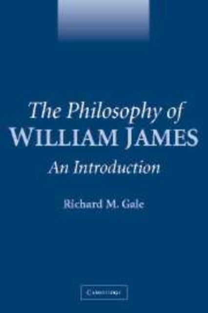 The Philosophy of William James