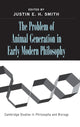 Book cover of: Problem of Animal Generation in Early Modern Philosophy