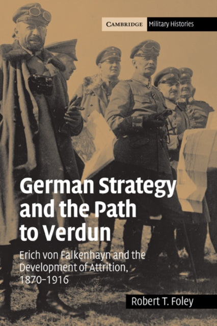 Book cover of: German Strategy and the Path to Verdun